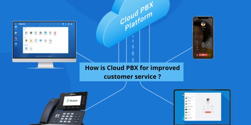 How is Cloud PBX for improved customer service