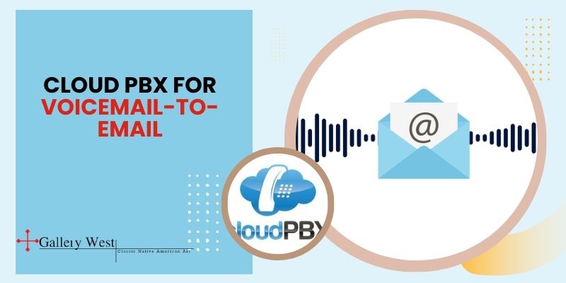 Cloud PBX for voicemail-to-email