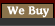 We Buy