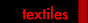 textiles