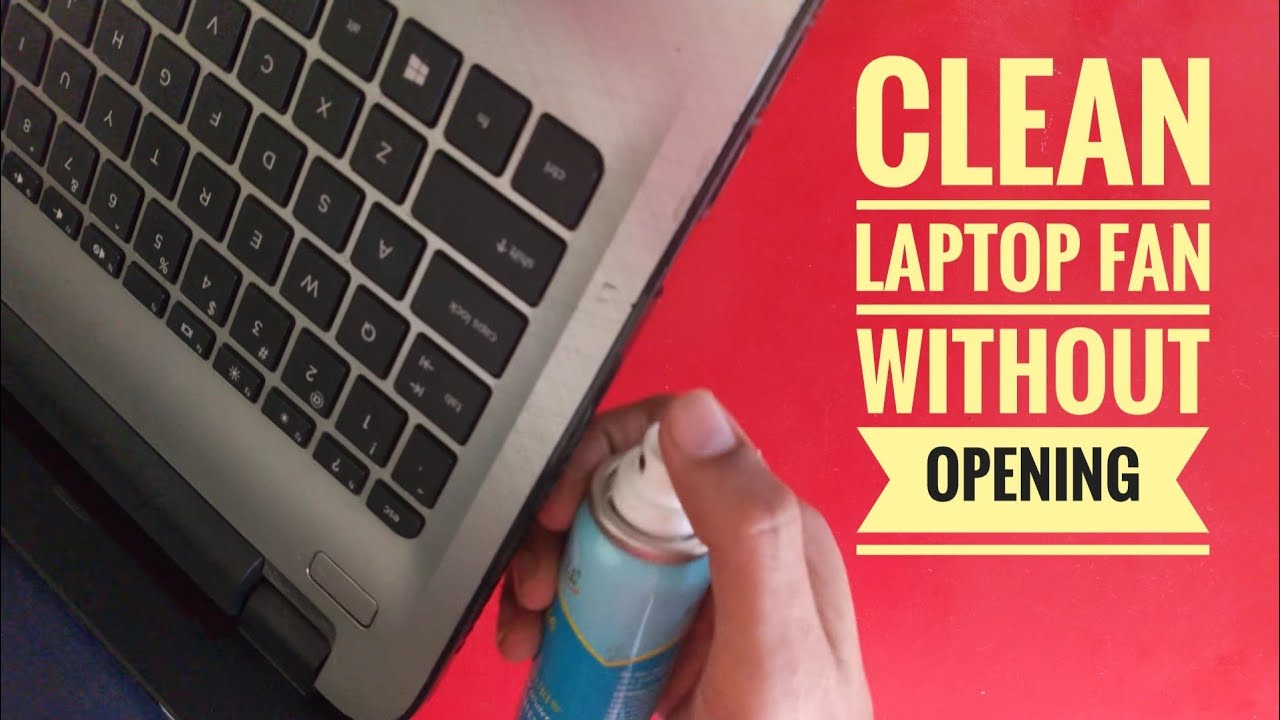 How-To-Clean-Laptop-Fan-Without-Opening